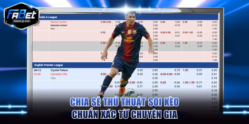 Chia sẻ thủ thuật soi kèo chuẩn xác từ chuyên gia